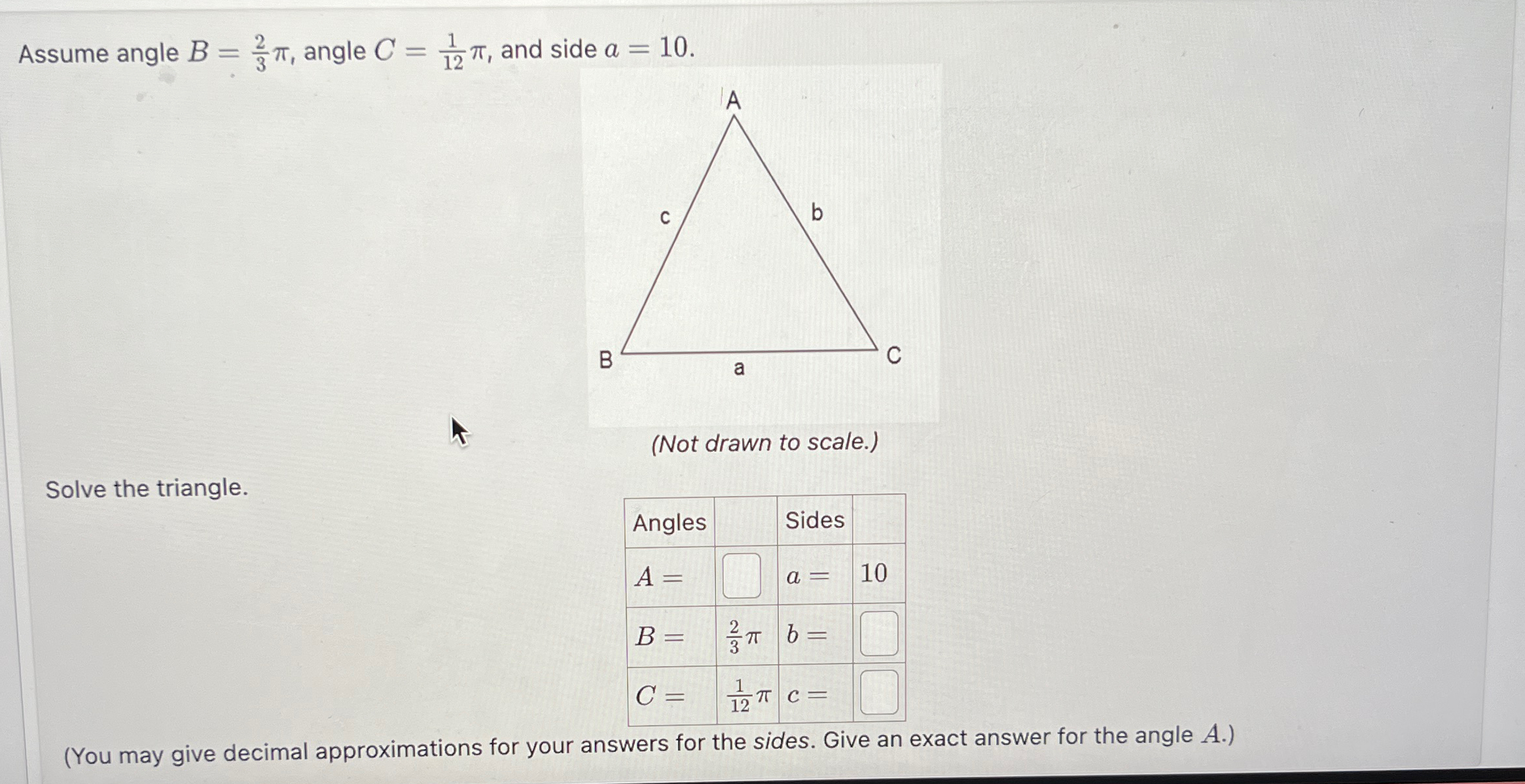 Solved Assume angle B=23π, ﻿angle C=112π, ﻿and side | Chegg.com