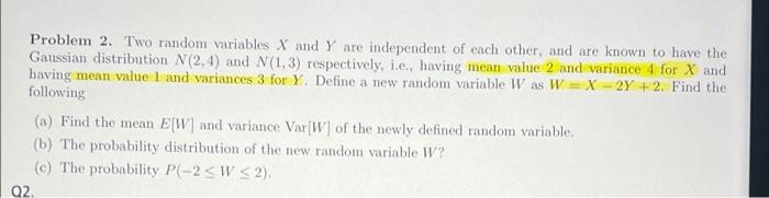 Solved Problem 2. Two random variables X and Y are | Chegg.com