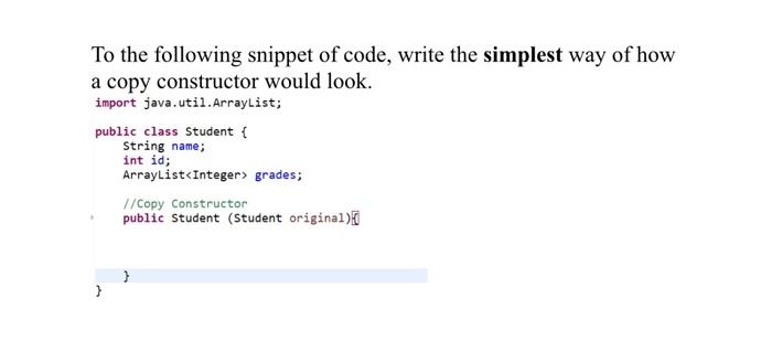 Solved * Must Be Done In Java Write A Copy Constructor For | Chegg.com