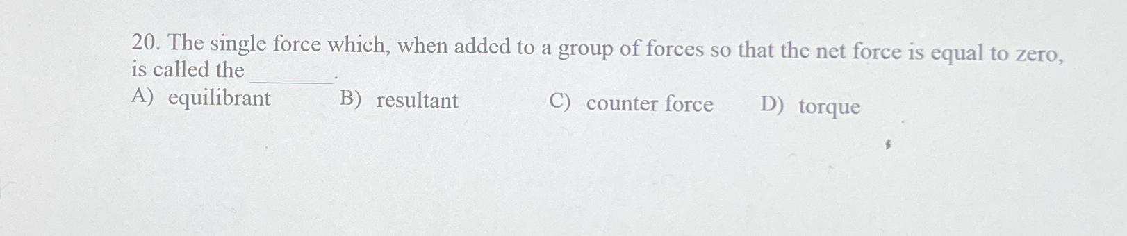 Solved The single force which, when added to a group of | Chegg.com