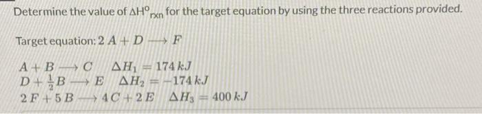 Solved Determine the value of ΔH∘rxn for the target equation | Chegg.com