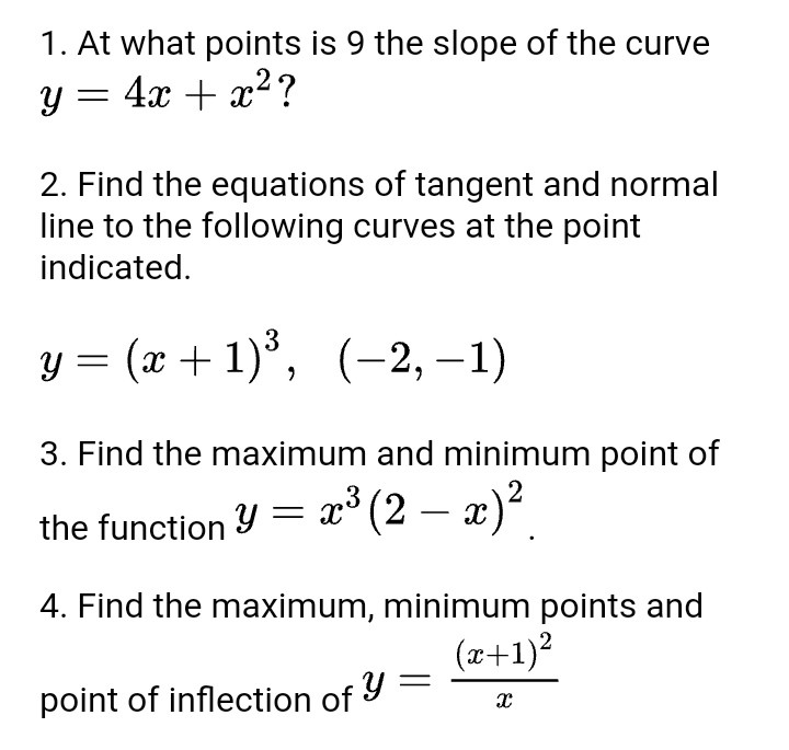 Solved 1 At What Points Is 9 The Slope Of The Curve Y 4x Chegg Com