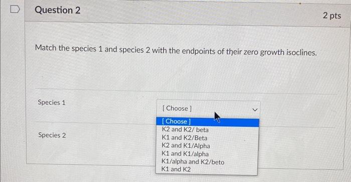 Solved Match the species 1 and species 2 with the endpoints | Chegg.com