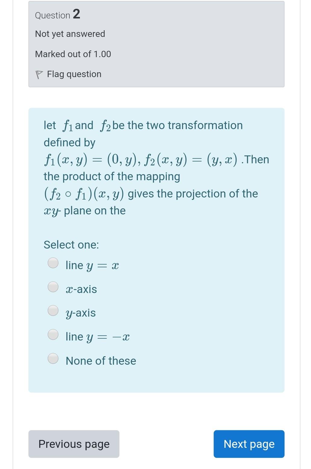 Solved Question 2 Not yet answered Marked out of 1.00 P Flag | Chegg.com