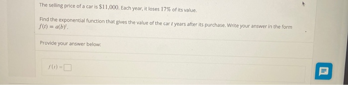 Solved The Selling Price Of A Car Is $11,000. Each Year, It 