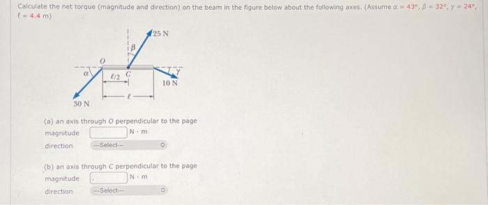 Solved Calculate The Net Torque (magnitude And Direction) On | Chegg.com