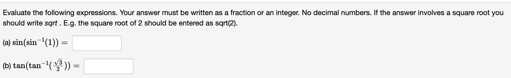 Solved Evaluate the following expressions. Your answer must | Chegg.com