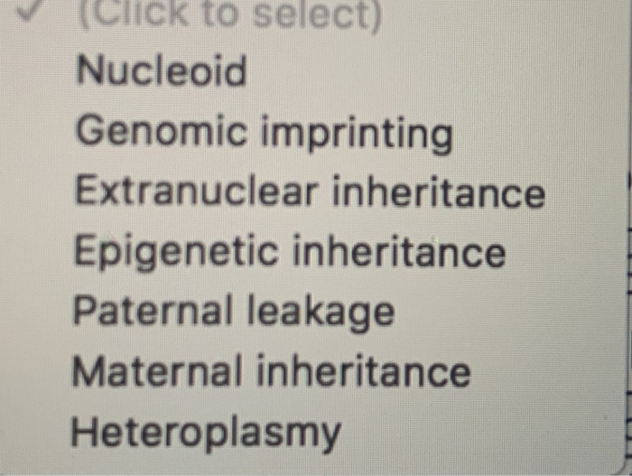 Solved Help Extranuclear inheritance Match the following | Chegg.com