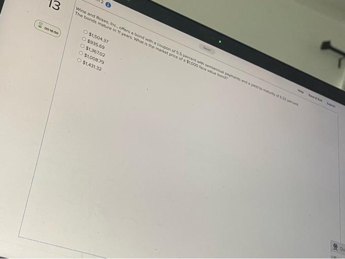 Solved 13 6 Wine and Roses, Inc., offers a bond with a