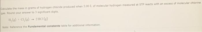 Solved Calculate The Mass In Grams Of Hydrogen Chloride 9591