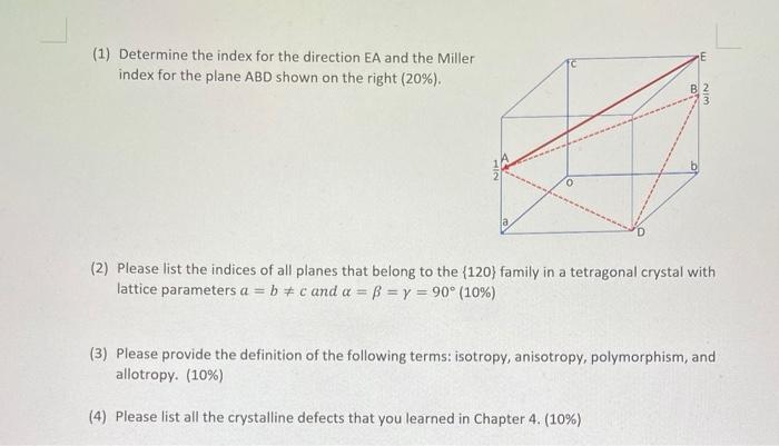 Solved (1) Determine The Index For The Direction Ea And The 