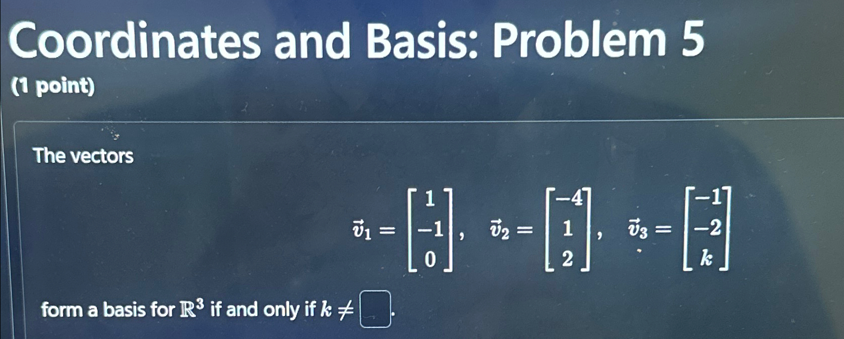 Solved Coordinates and Basis: Problem 5(1 ﻿point)The | Chegg.com