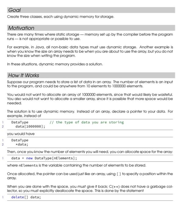 Solved Goal Create three classes, each using dynamic memory | Chegg.com