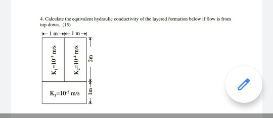 Solved 4. Calculate the equivalent hydraulic conductivity of | Chegg.com