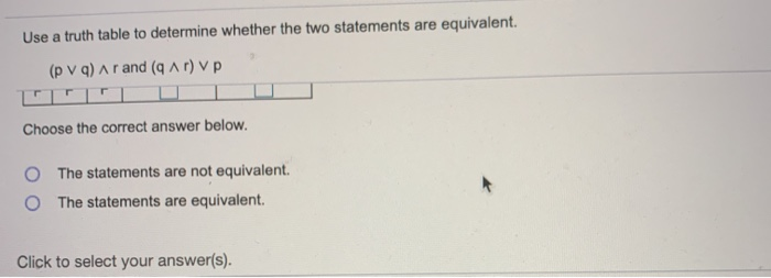 Solved Use a truth table to determine whether the two | Chegg.com