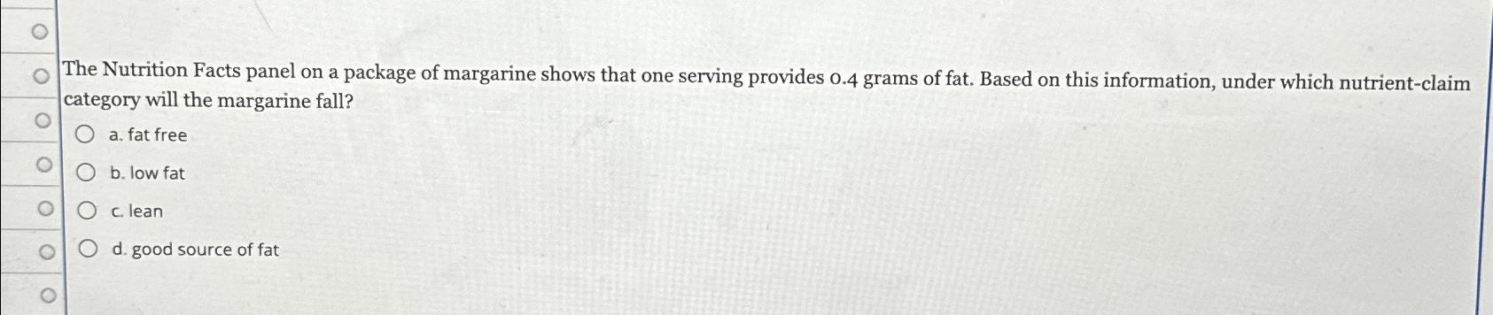 Solved The Nutrition Facts panel on a package of margarine | Chegg.com