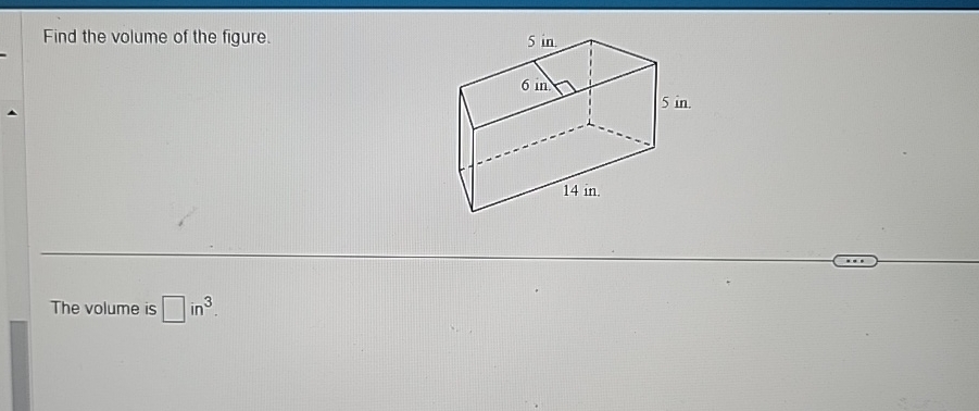 Solved Find the volume of the figure.The volume is in3. | Chegg.com