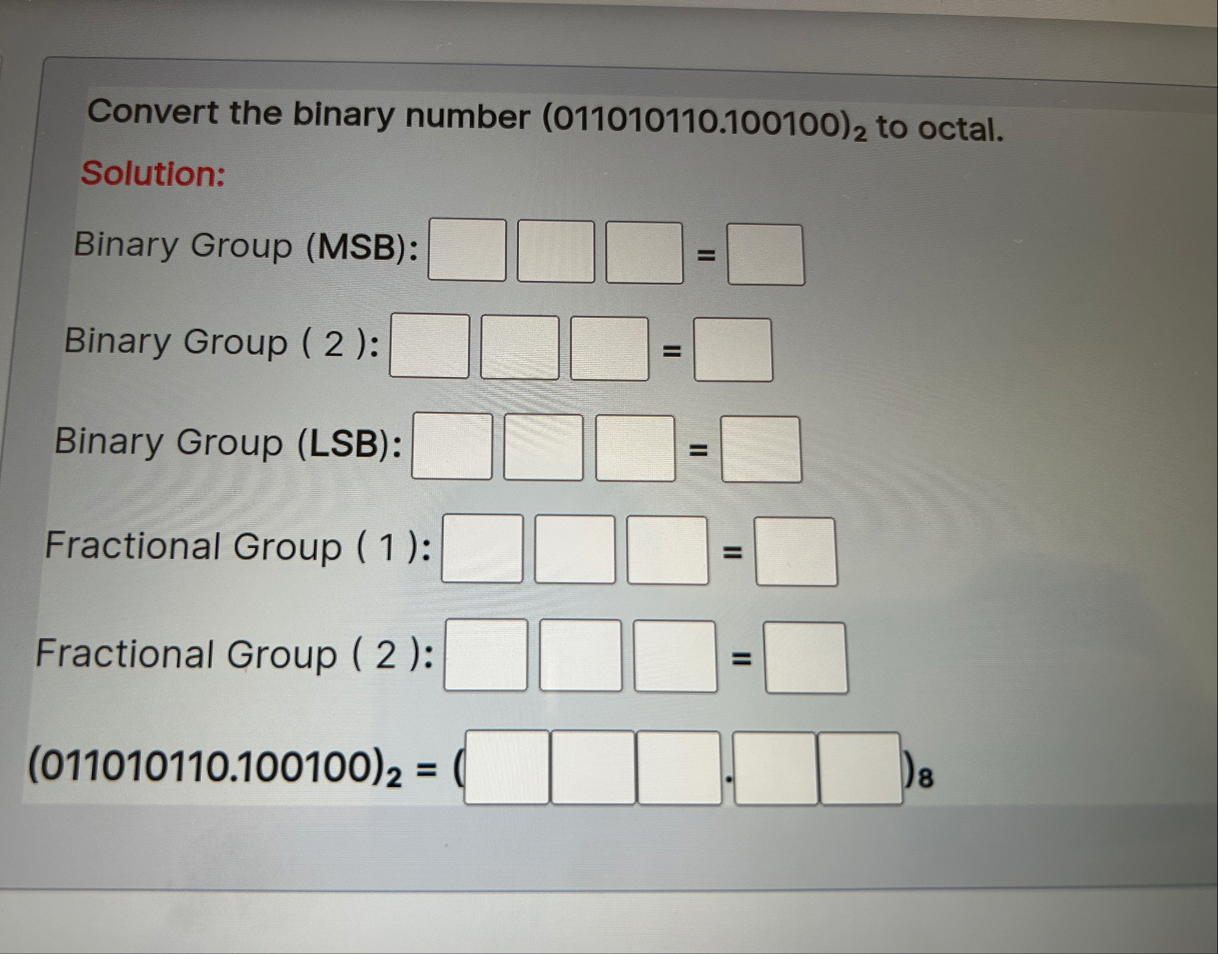 Solved Convert the binary number (011010110.100100)2 ﻿to | Chegg.com