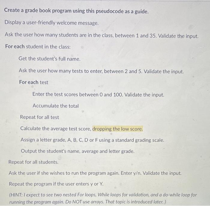 Solved reate a grade book program using this pseudocode as a | Chegg.com