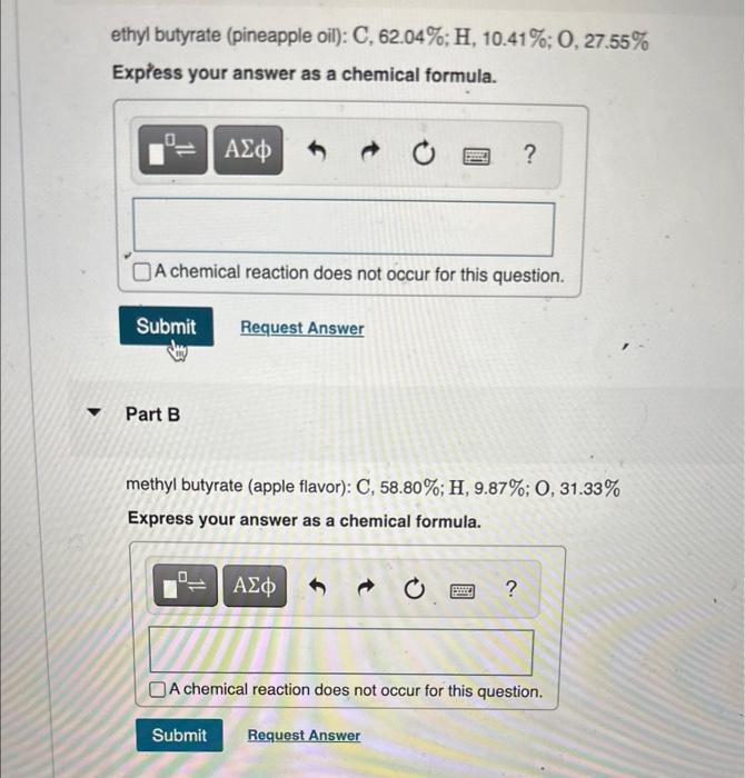 [Solved] ethyl butyrate (pineapple oil) C, ( 62.04 