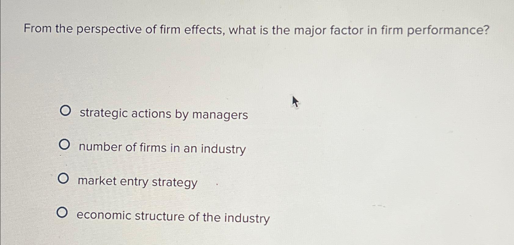 Solved From the perspective of firm effects, what is the | Chegg.com