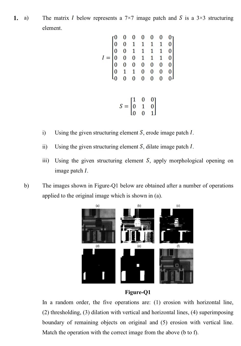 Solved a) ﻿The matrix I below represents a 7×7 ﻿image patch | Chegg.com