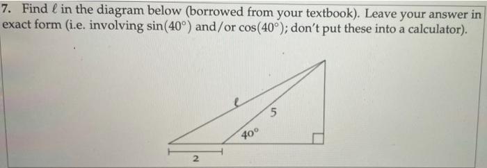 Solved 7. Find l in the diagram below (borrowed from your | Chegg.com