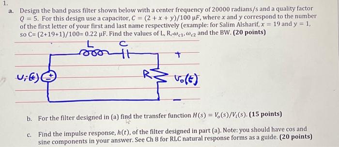 Solved 1. a. Design the band pass filter shown below with a | Chegg.com