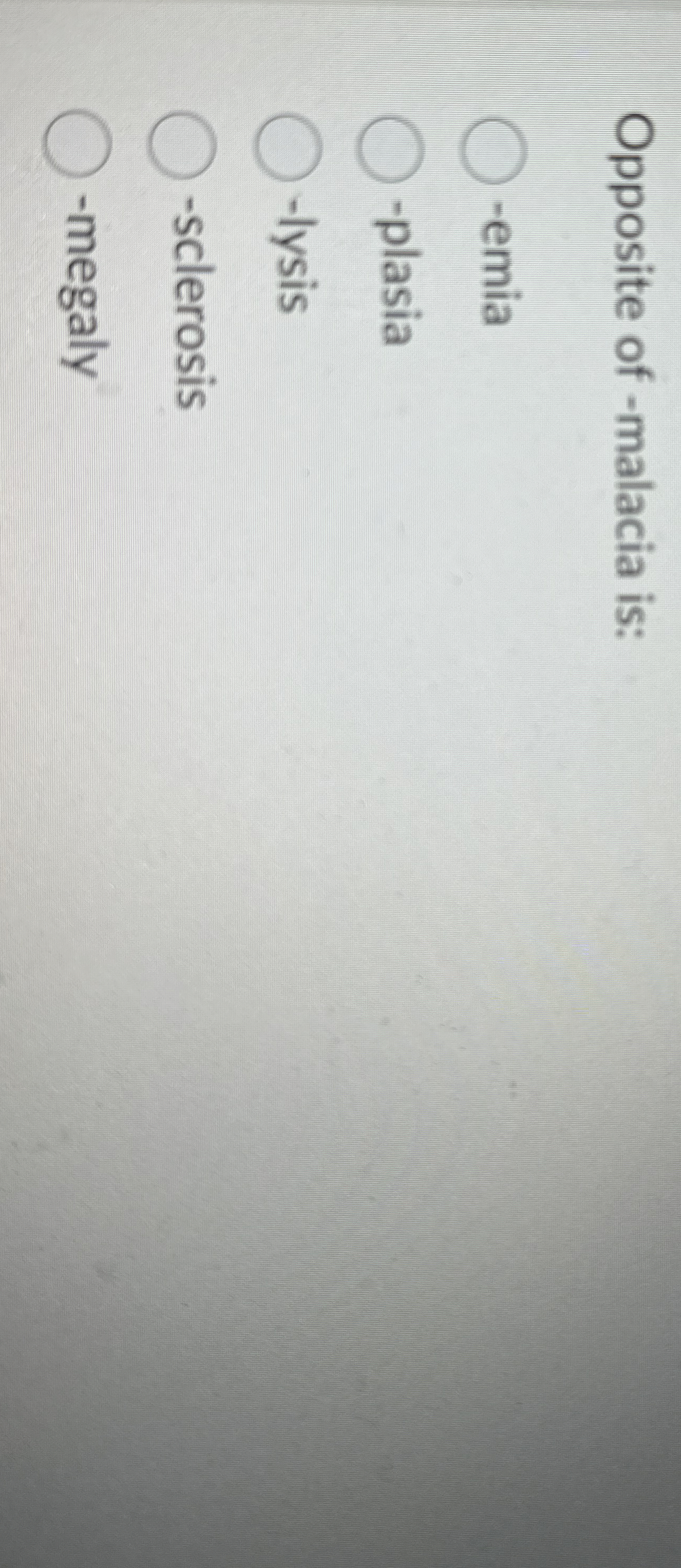 Solved Opposite of malacia