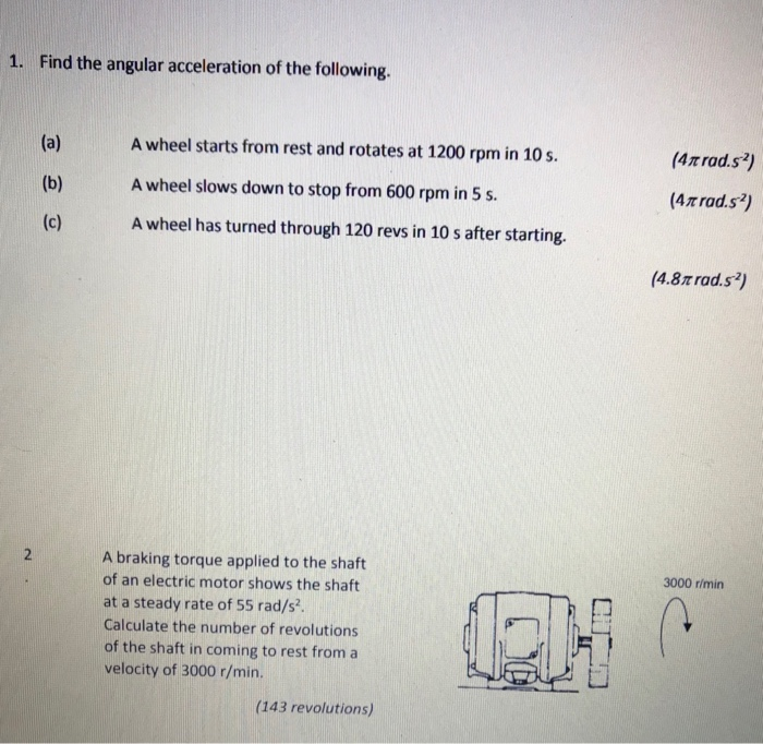 Solved 1. Find The Angular Acceleration Of The Following. | Chegg.com