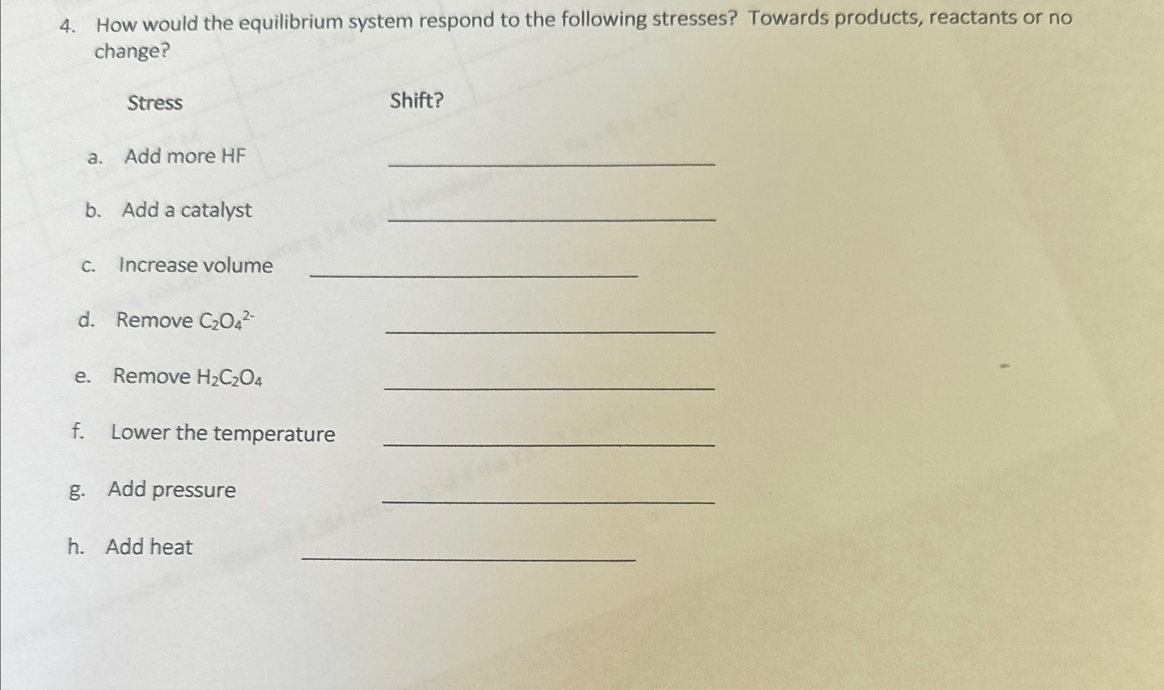 Solved How would the equilibrium system respond to the | Chegg.com