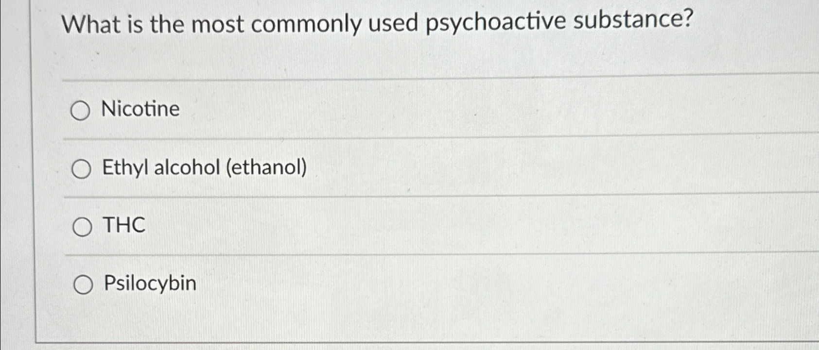 Solved What is the most commonly used psychoactive | Chegg.com