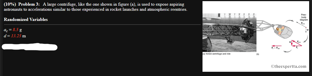 Solved (10) ﻿Problem 3 A large centrifuge, like the one