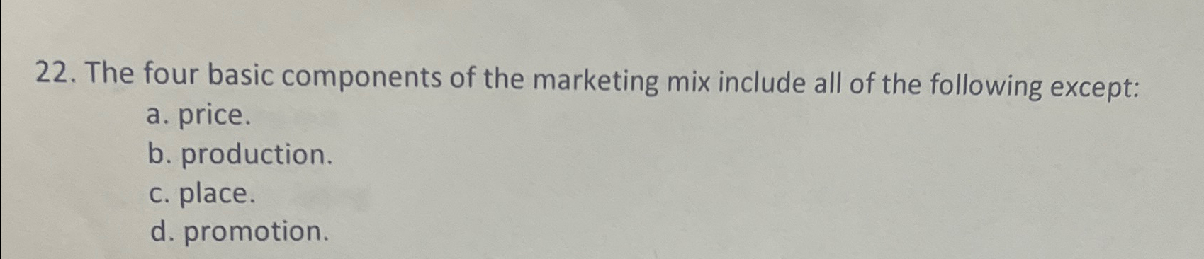 Solved The four basic components of the marketing mix | Chegg.com