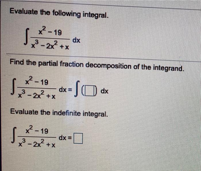 Solved Evaluate The Following Integral X² 19 Sport Dx X²