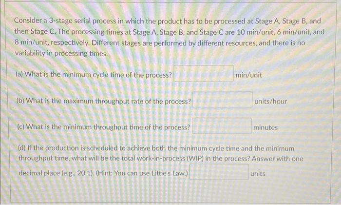 Solved Consider a 3-stage serial process in which the | Chegg.com