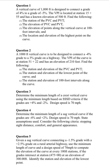 Solved Question 1 A vertical curve of 1,000 ft is designed | Chegg.com
