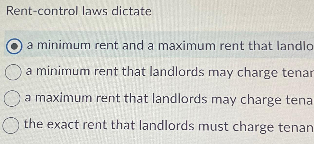 Solved Rentcontrol laws dictatea minimum rent and a maximum