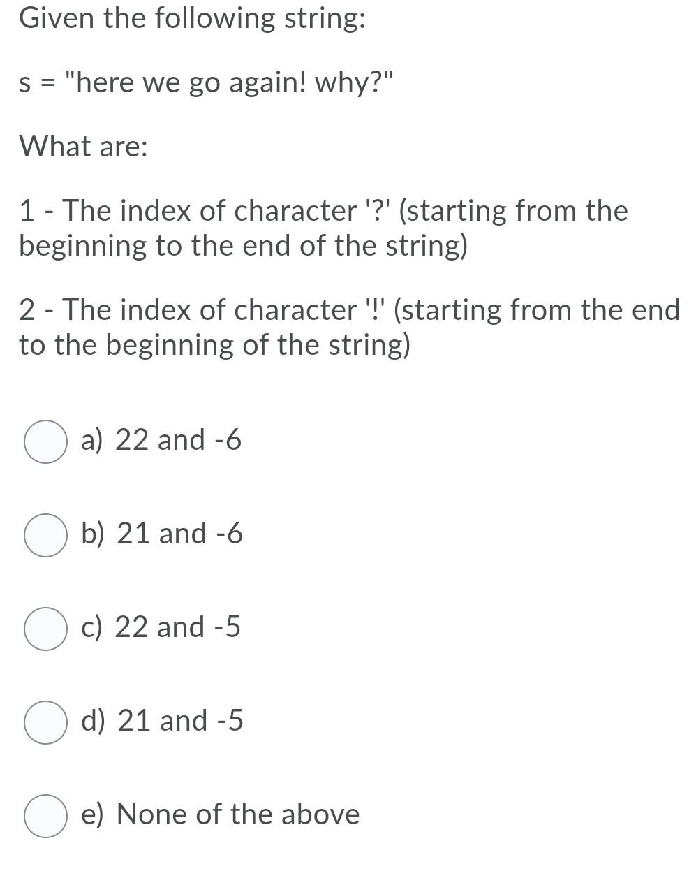 Solved Given The Following String: S = "here We Go Again! | Chegg.com