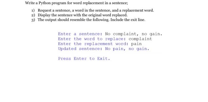 Solved Write a Python program for word replacement in a | Chegg.com