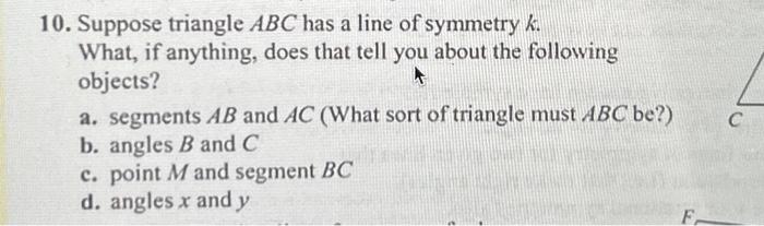 Solved 10. Suppose triangle ABC has a line of symmetry k. | Chegg.com