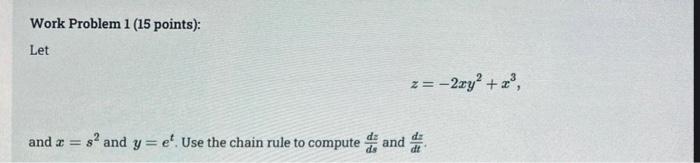 Solved Work Problem 1 (15 points): Let z=-2ry? + , and a = | Chegg.com