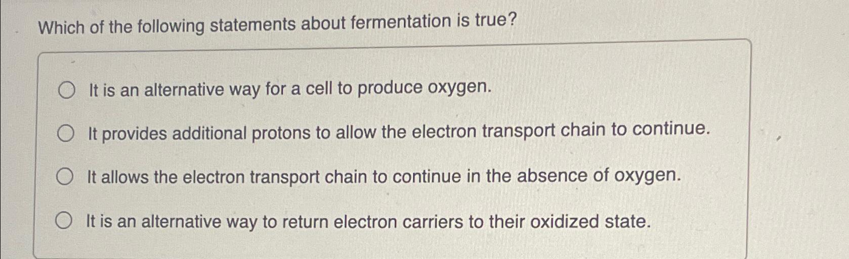 Solved Which of the following statements about fermentation | Chegg.com