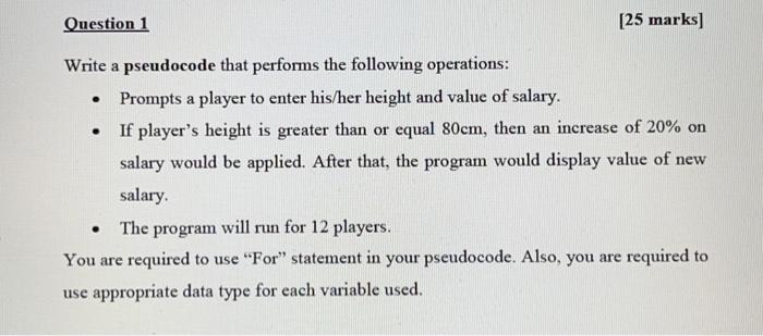 Solved Question 1 [25 marks] Write a pseudocode that | Chegg.com