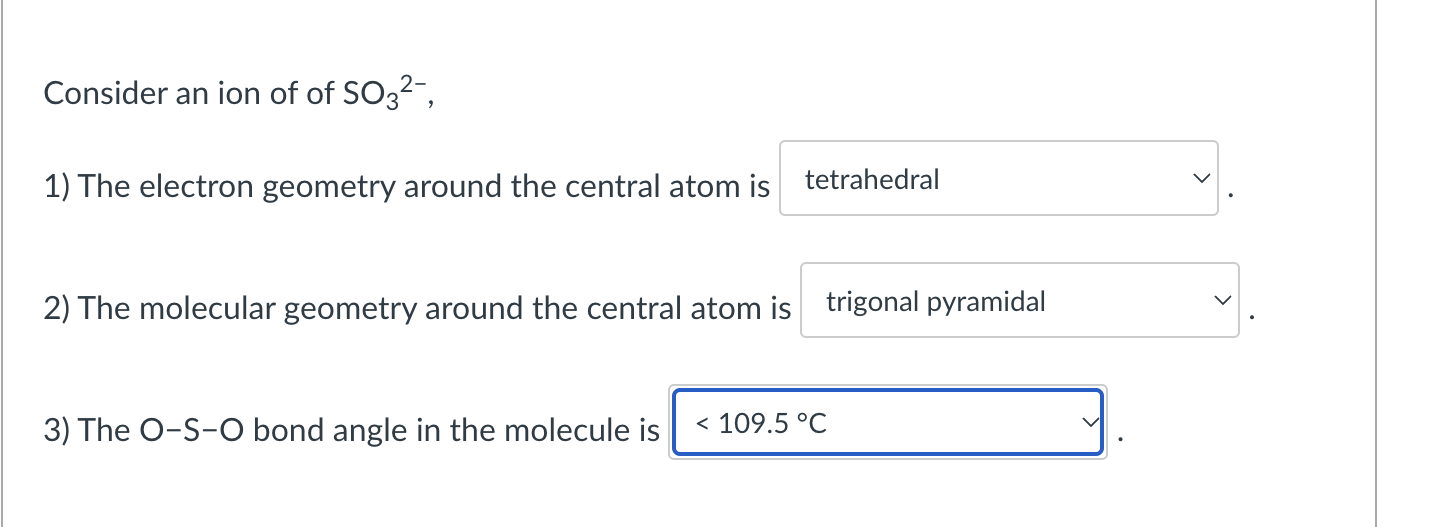 Solved Consider An Ion Of Of So The Electron Geometry Chegg Com