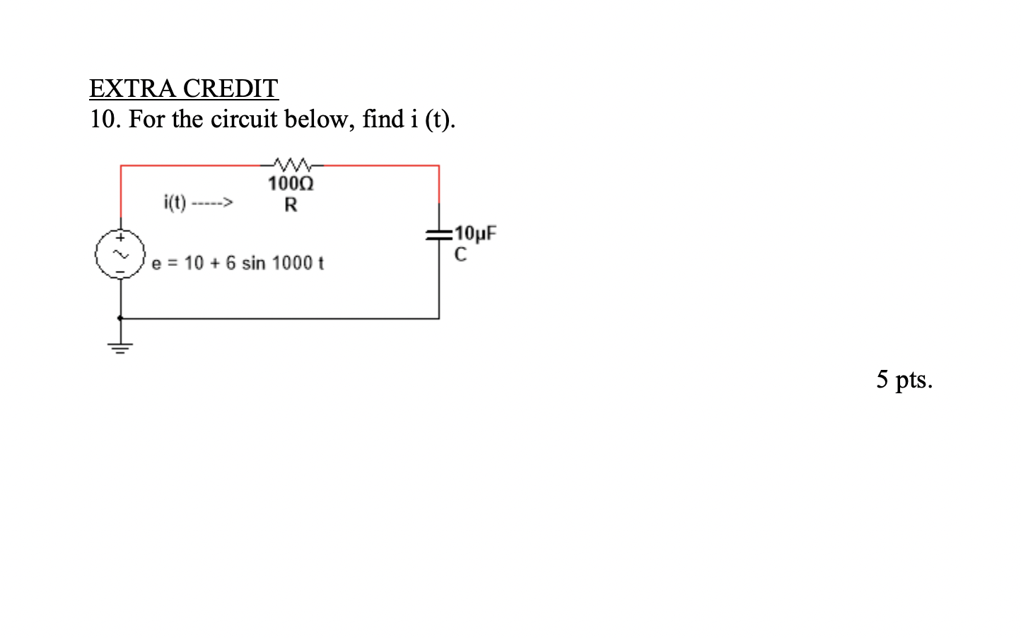 Solved EXTRA CREDIT10. ﻿For the circuit below, find | Chegg.com