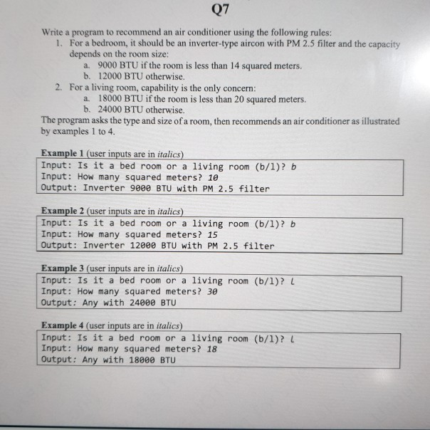 Solved Q7 Write A Program To Recommend An Air Conditioner Chegg Com