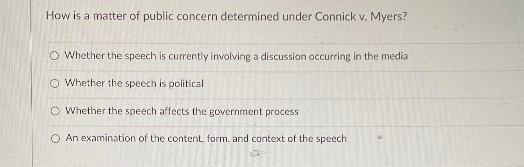 Solved How is a matter of public concern determined under | Chegg.com