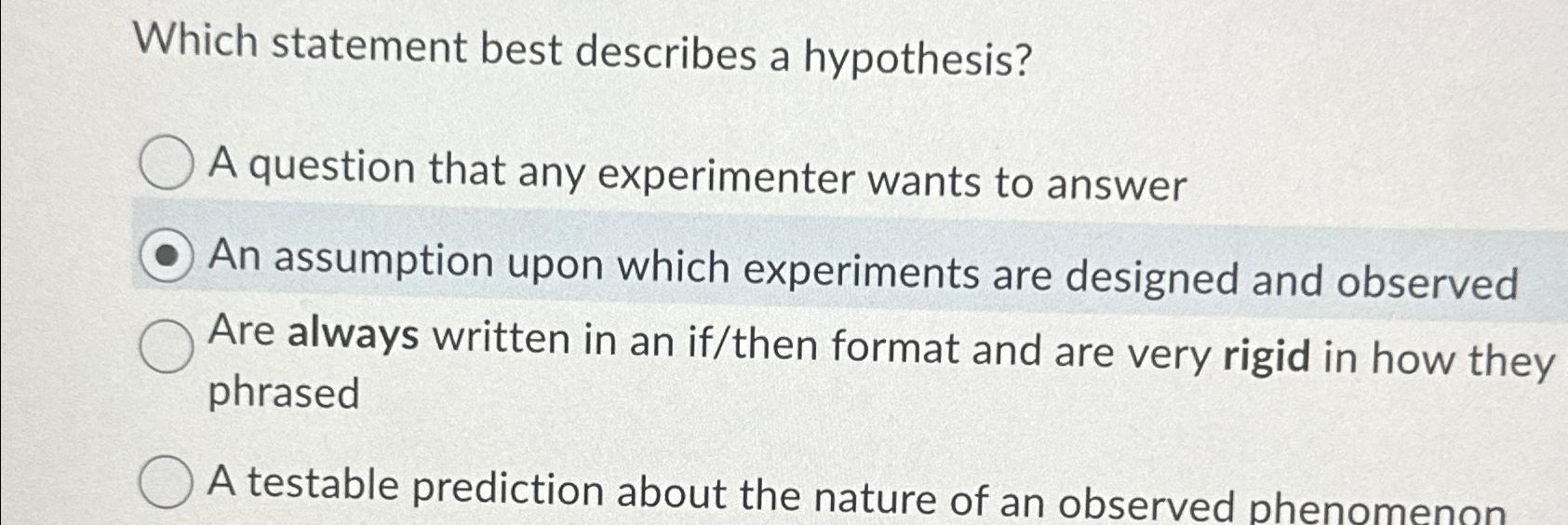 which statement best describes hypothesis