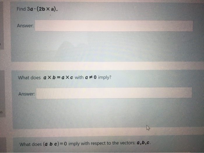 Solved Find 3a. (2b Xa). Answer: What Does A X B=aXc With A | Chegg.com